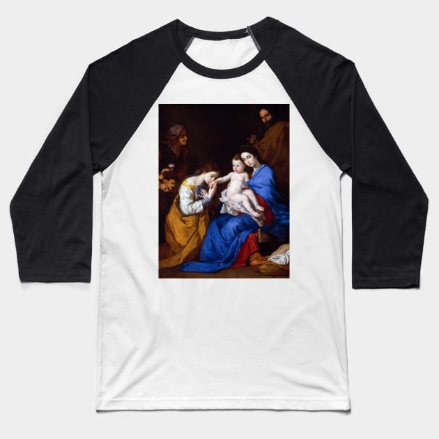 The Holy Family with Saints Anne and Catherine of Alexandria by Jusepe de Ribera Baseball T-Shirt by academic-art